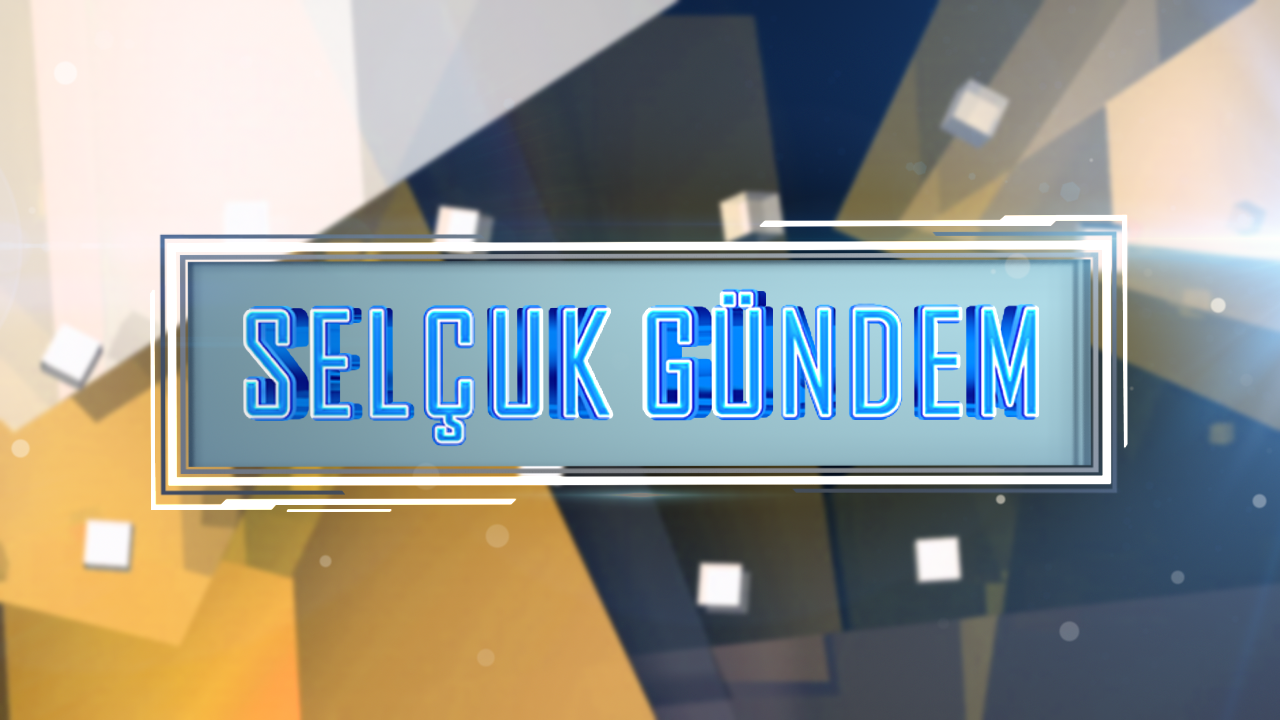 Selçuk Gündem (10-19 Şubat) / SERATEM